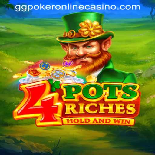 All You Need to Know About 4potsriches: A Thrilling Adventure in GGPOKER ONLINE CASINO