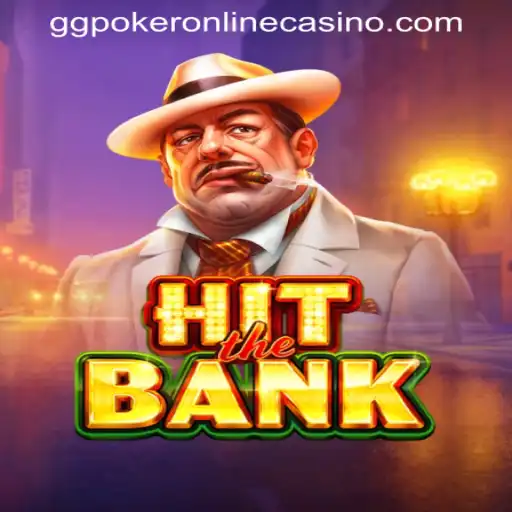 Exploring HitTheBank: A New Exciting Game on GGPOKER ONLINE CASINO
