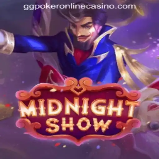 Discover the Exciting World of MidnightShow at GGPoker Online Casino