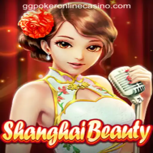 Exploring ShanghaiBeauty: The Captivating Online Casino Game at GGPOKER