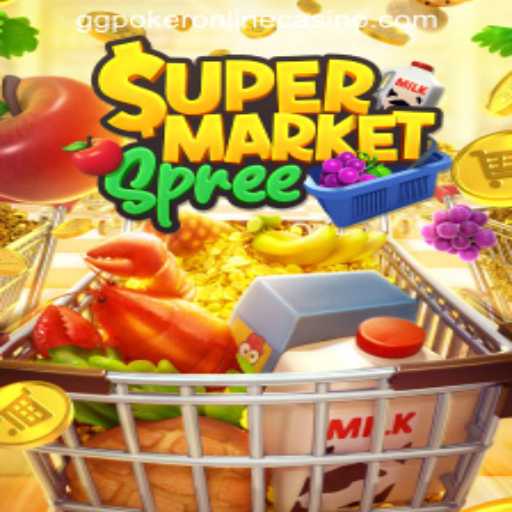SupermarketSpree & GGPOKER ONLINE CASINO: A Thrilling Intersection of Gaming and Gambling