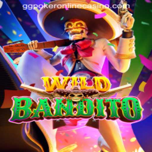 Unveiling WildBandito in the Thrilling World of GGPOKER ONLINE CASINO